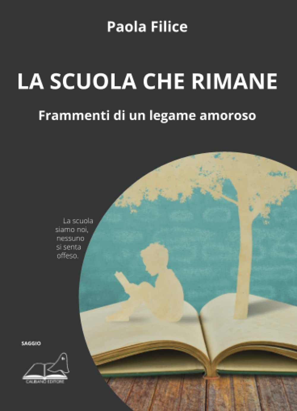 La scuola che rimane. Frammenti di un legame amoroso Psychology