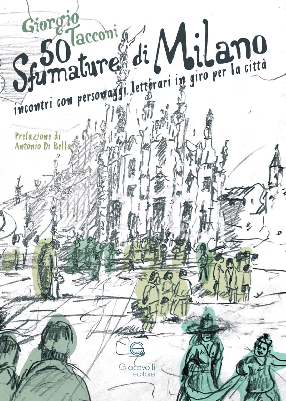 50 sfumature di Milano. Incontri con personaggi letterari in giro per la città book