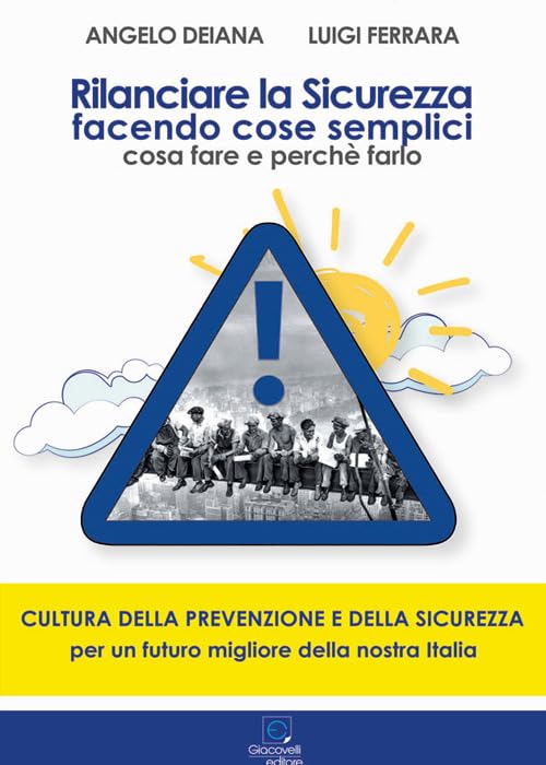 Rilanciare la sicurezza facendo cose semplici. Cosa fare e perché farlo Business, Finance & Career