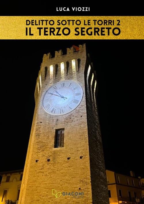 Il terzo segreto. Delitto sotto le torri (Vol. 2) book