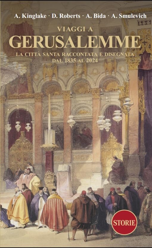 Viaggi a Gerusalemme. La città santa raccontata e disegnata dal 1835 al 2024 book