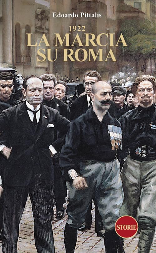 1922. La marcia su Roma (Il Novecento) Social Sciences
