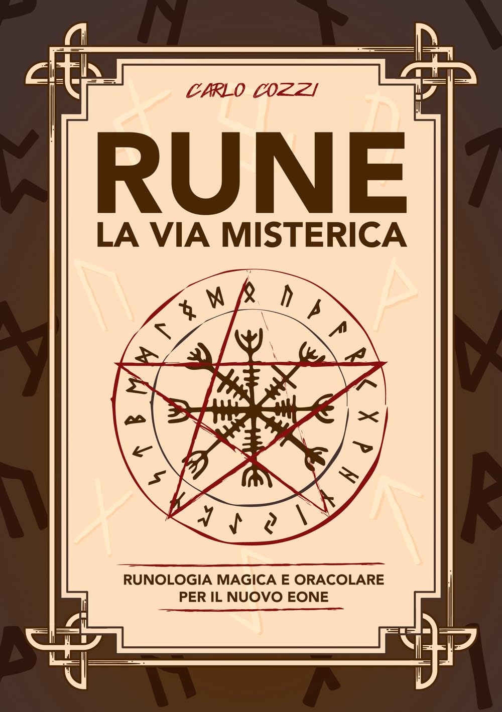 Rune, la via misterica. Runologia magica e oracolare per il nuovo eone book