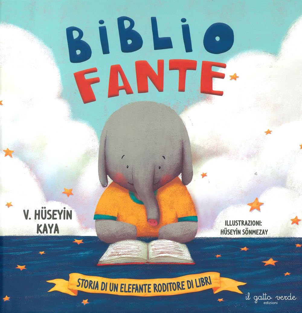 Bibliofante. Storia di un elefante roditore di libri Children's books