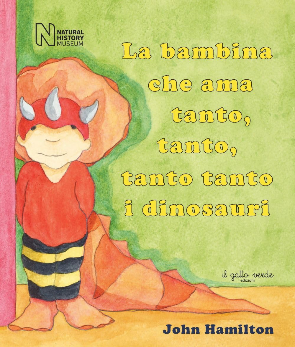 La bambina che ama tanto, tanto, tanto tanto i dinosauri Non-fiction