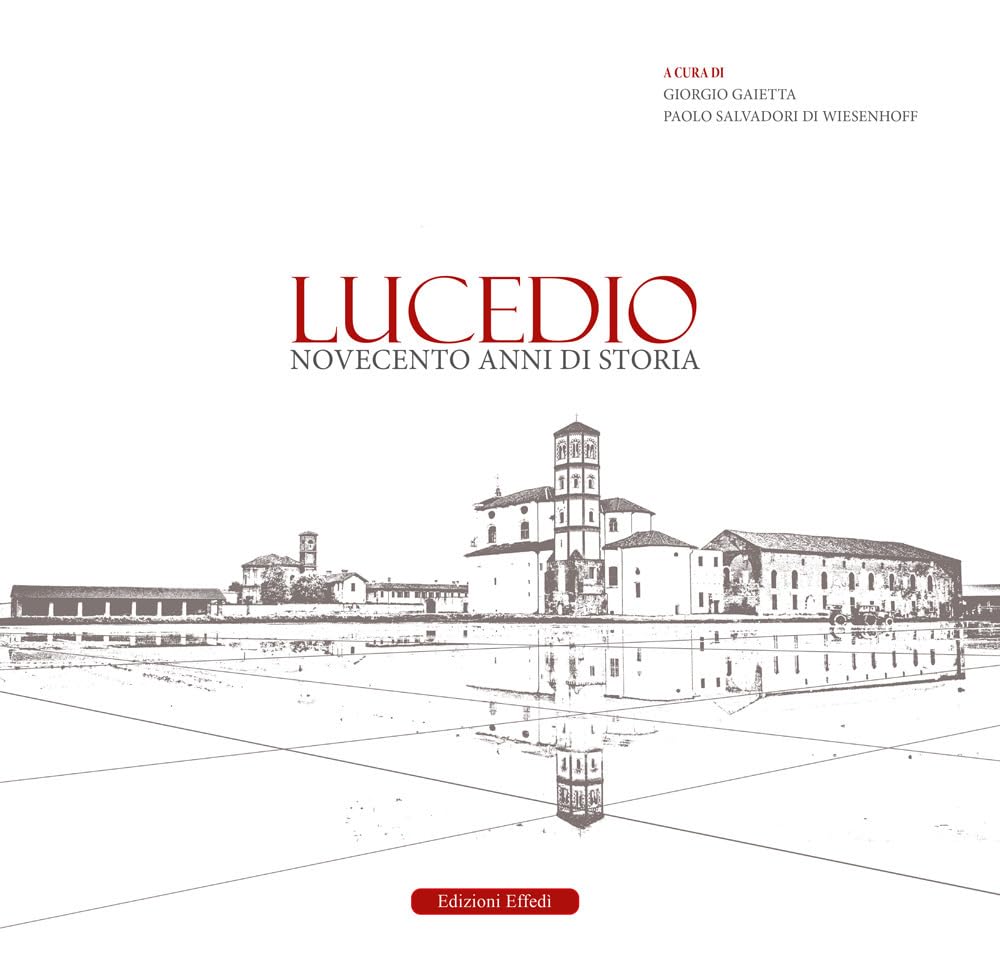 Lucedio. Novecento anni di storia book