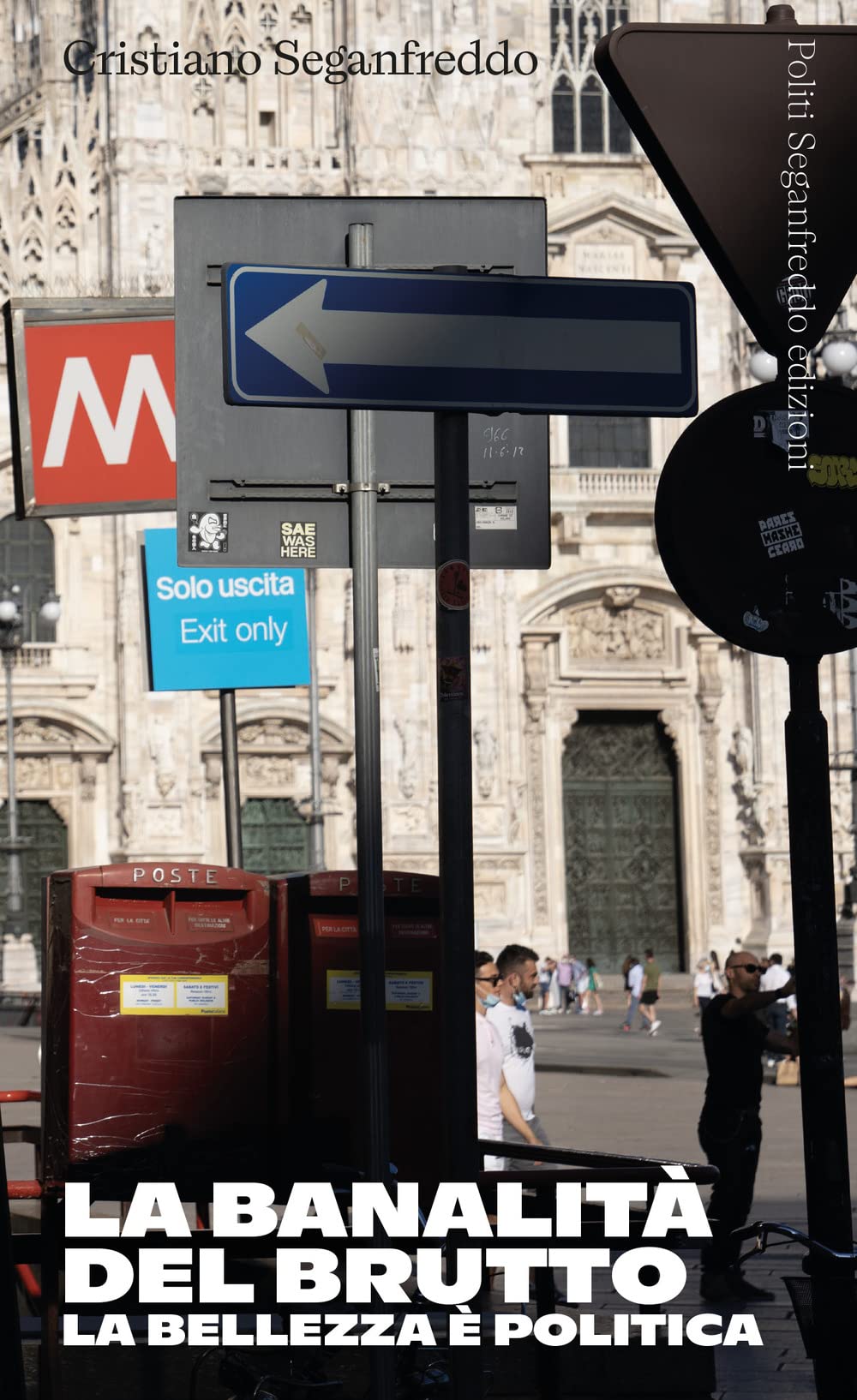 La banalità del brutto. La bellezza è politica Books