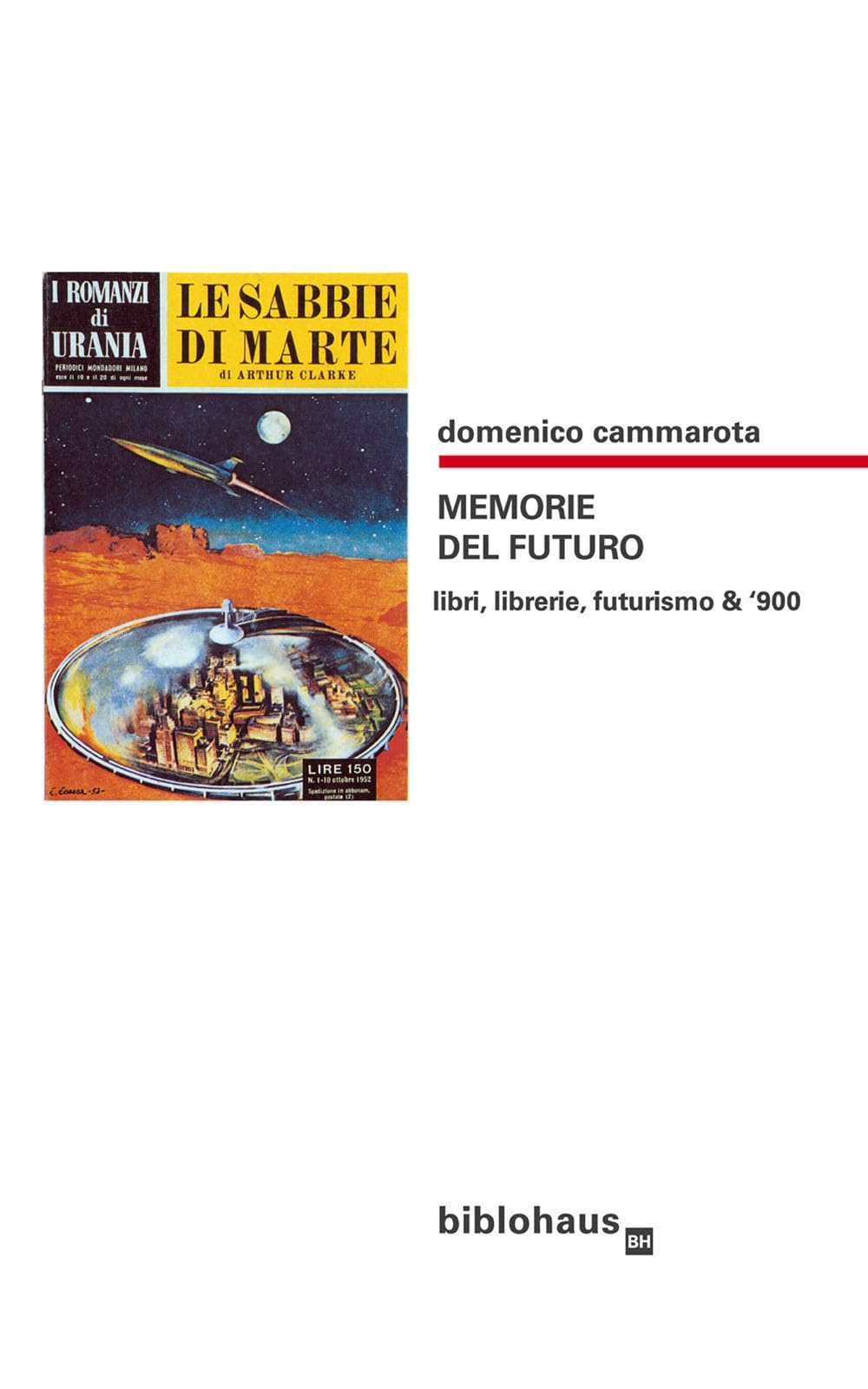 Memorie del Futuro. Libri, Librerie, Futurismo & '900 book