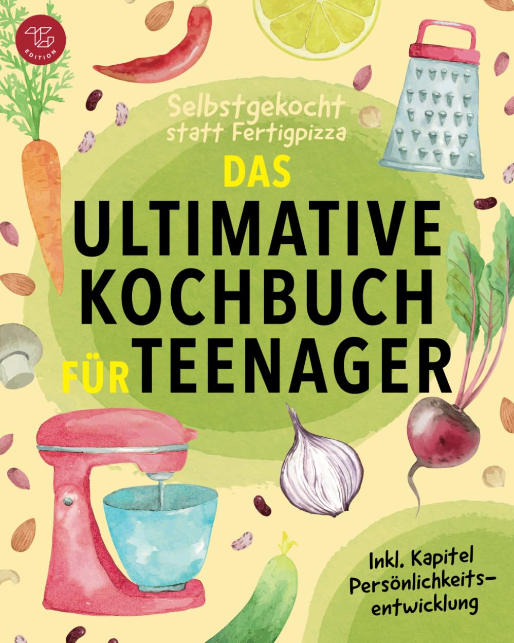 Selbstgekocht statt Fertigpizza! Das Ultimative Kochbuch für Teenager: Mit Freude Kochen lernen und dabei Selbstvertrauen aufbauen (Junge Küchenstars, Band 2) Leisure, Home & Garden