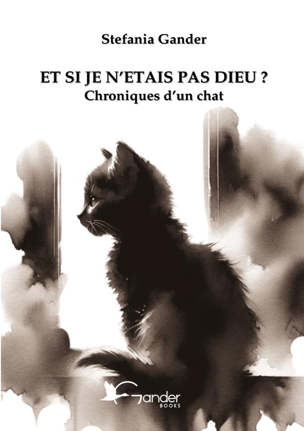 ET SI JE N'ETAIS PAS DIEU ?: Chroniques d'un chat book