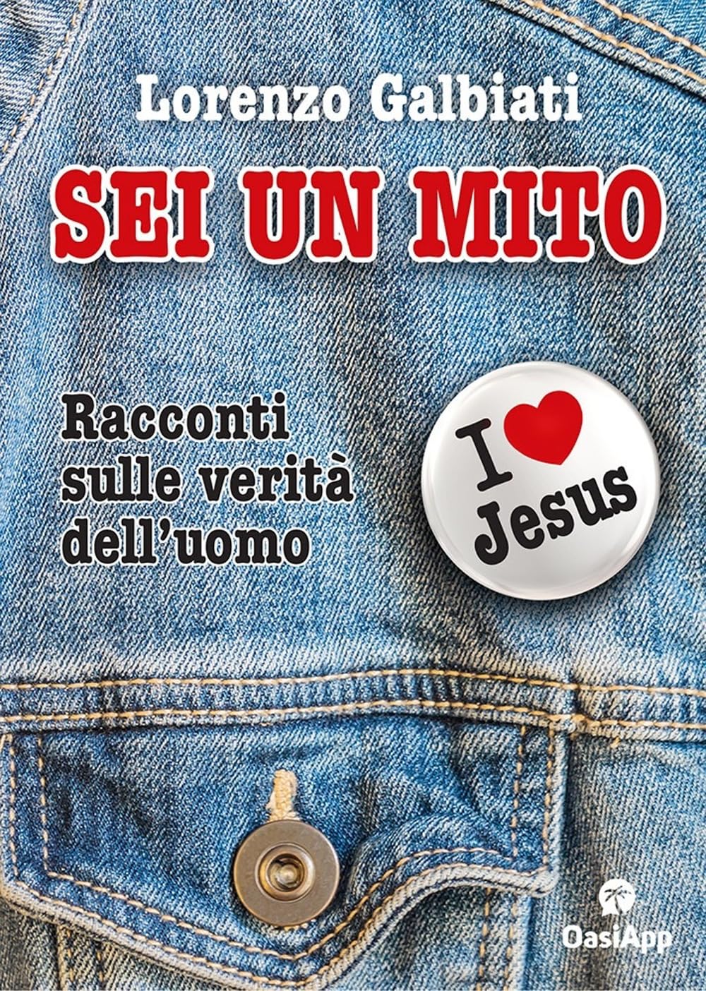 Sei un mito. Racconti sulle verità dell'uomo Religion & Esotericism