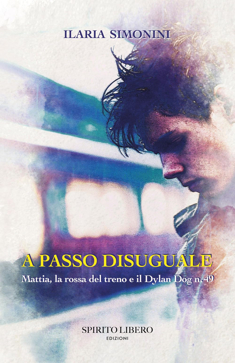 A PASSO DISUGUALE: Mattia, la rossa del treno e il Dylan Dog n.49 book
