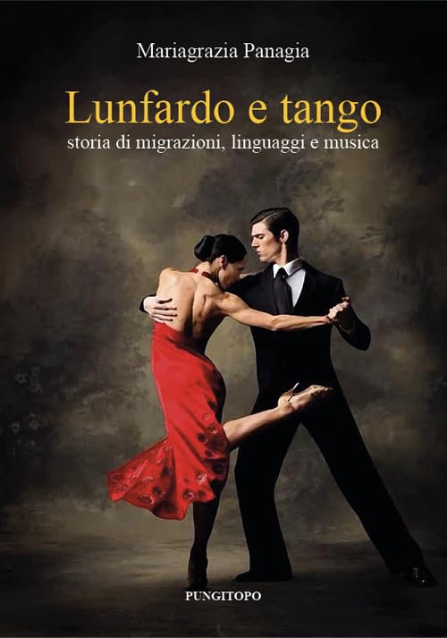 Lunfardo e tango. Storia di migrazioni, linguaggi e musica book
