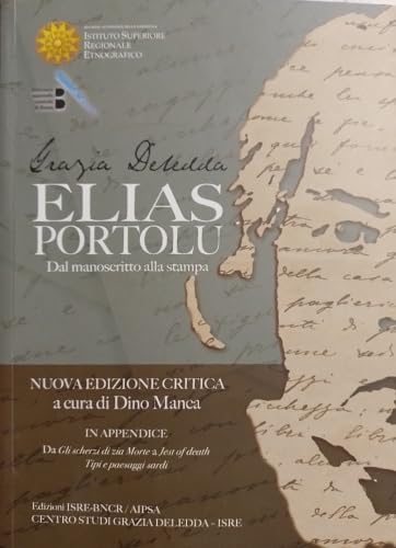 Elias Portolu. In appendice da "Gli Scherzi di zia Morte a Jest of death. Tipi e paesaggi sardi. book