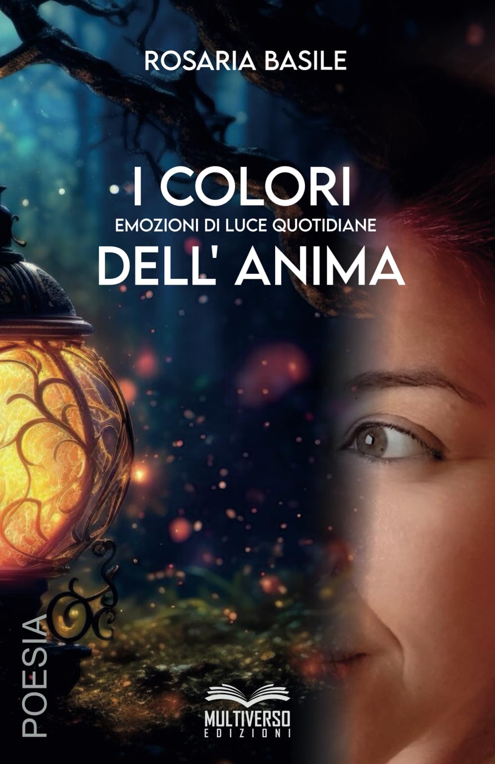 I colori dell'anima: Emozioni di luce quotidiane book