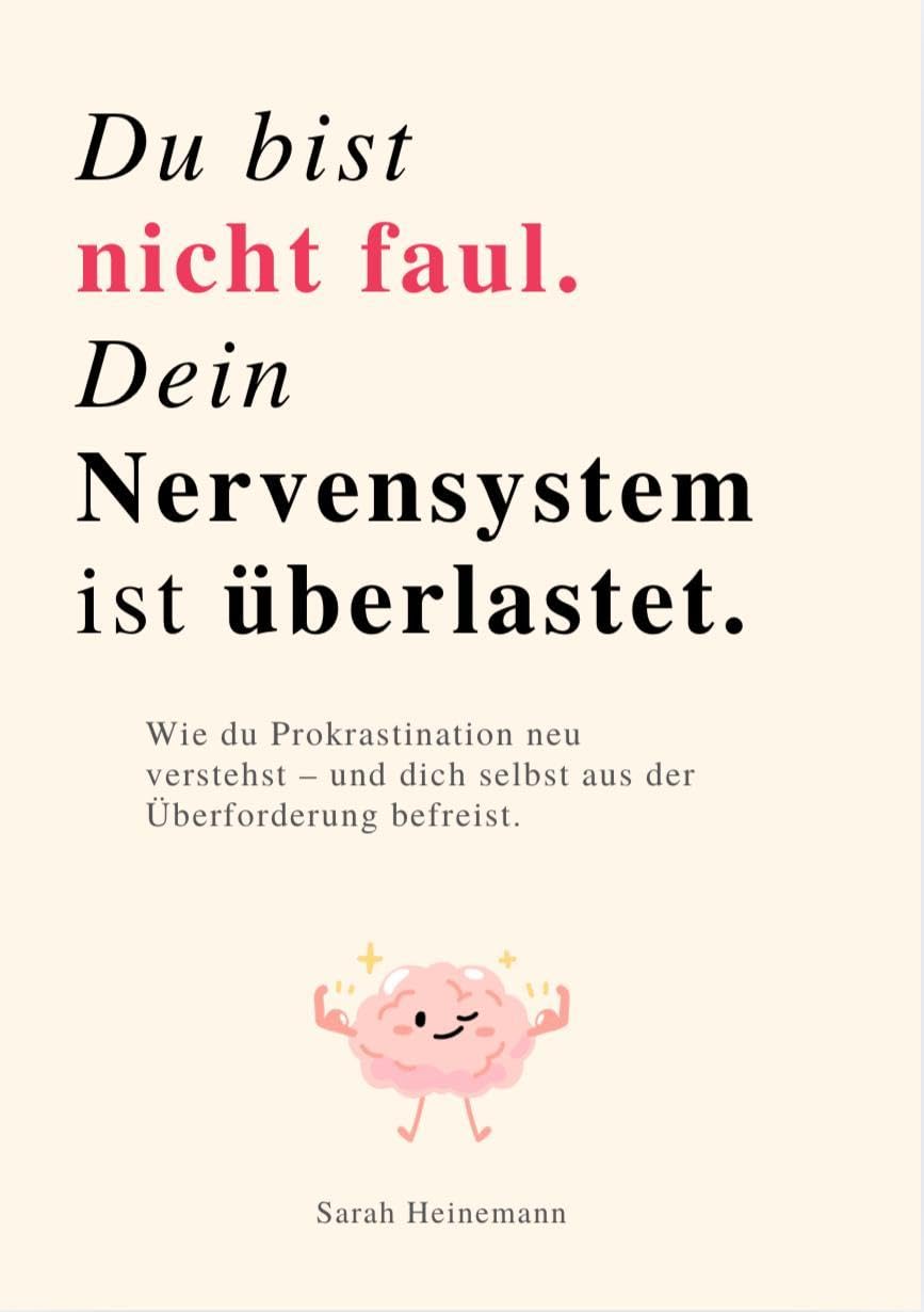 DU BIST NICHT FAUL, DEIN NERVENSYSTEM IST ÜBERLASTET Medicine