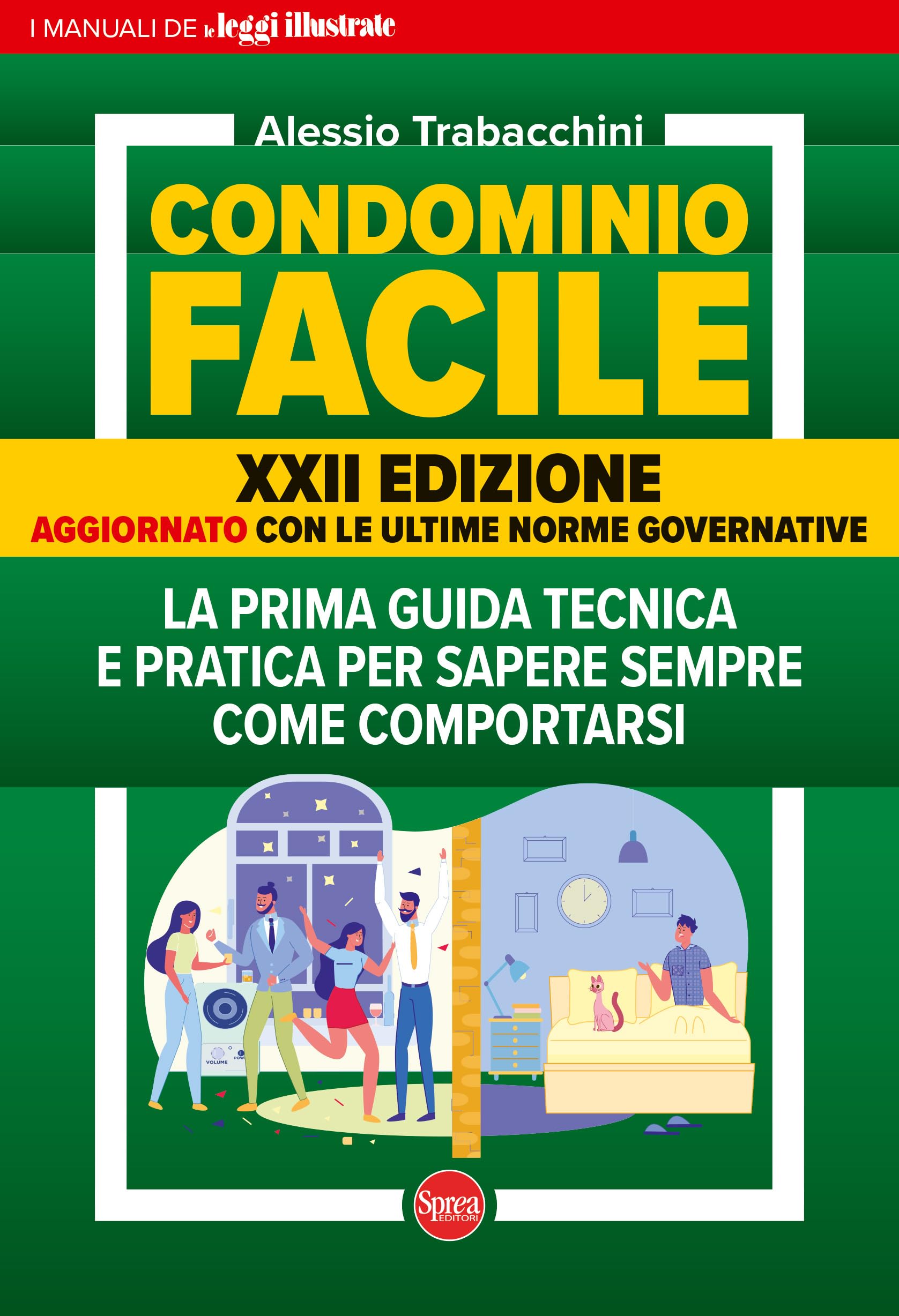 Condominio facile. La prima guida tecnica e pratica per sapere sempre come comportarsi book