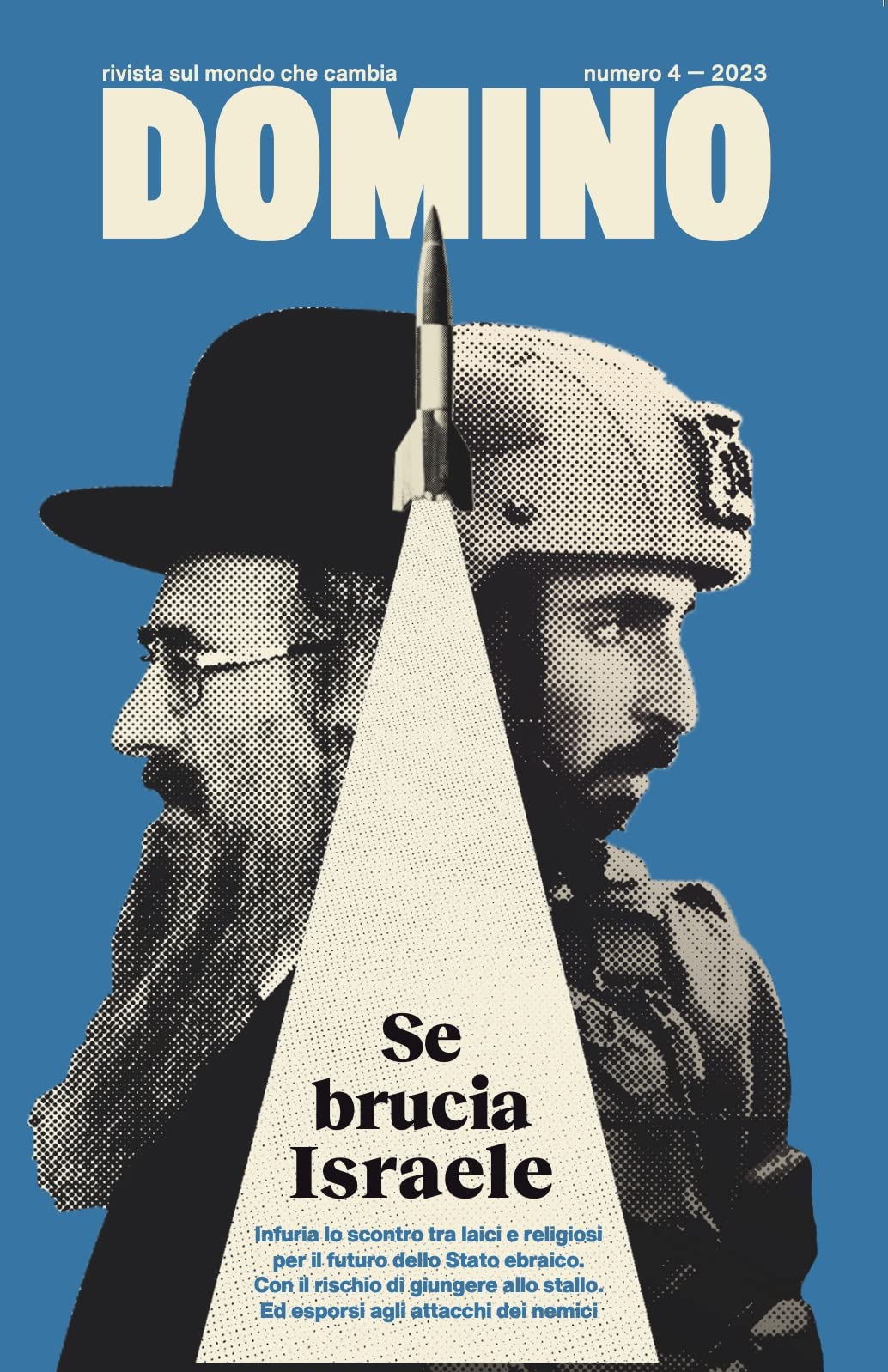 Domino. Rivista sul mondo che cambia. Se brucia Israele (2023) (Vol. 4) book