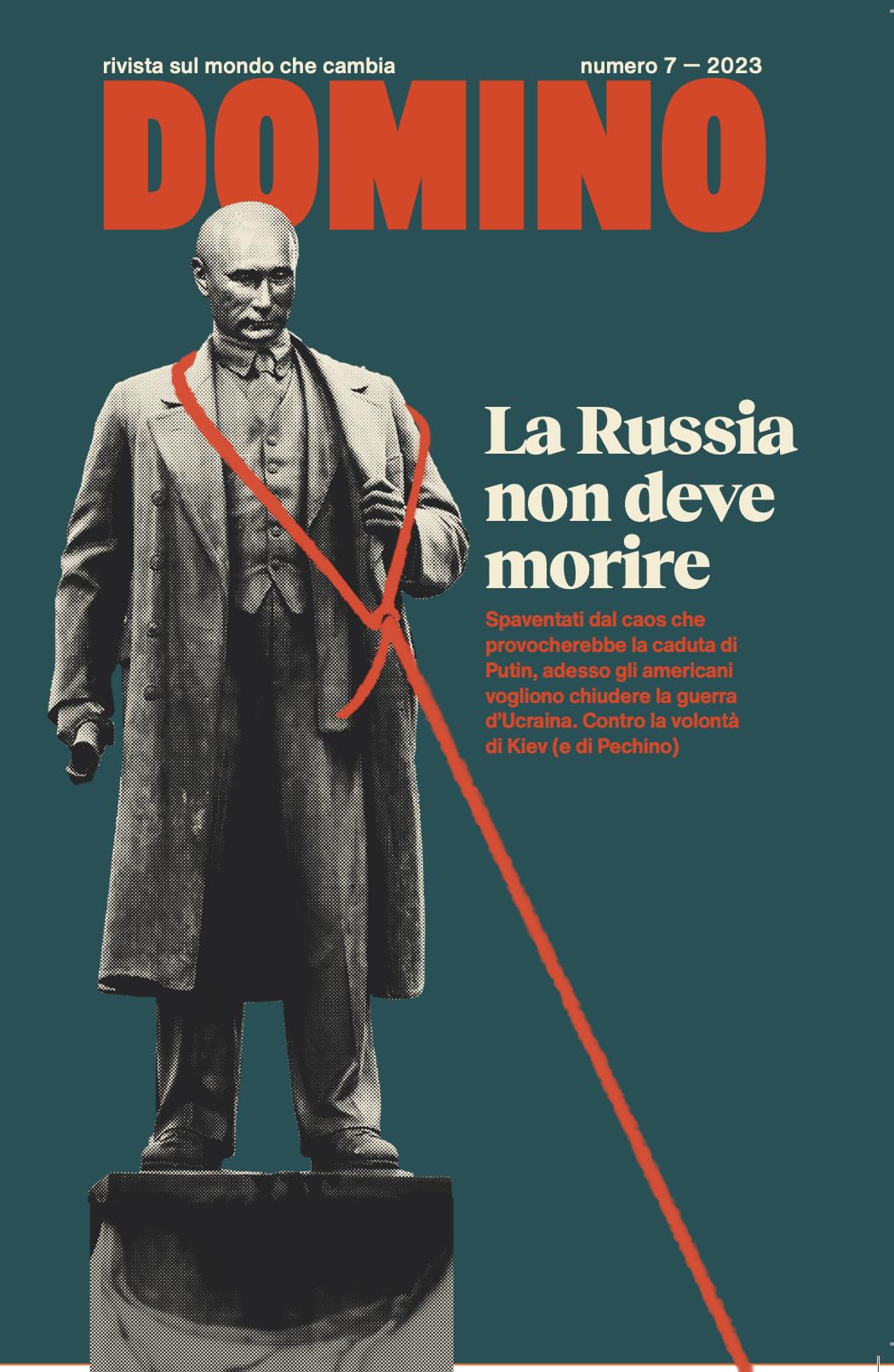 Domino. Rivista sul mondo che cambia. La Russia non deve morire (2023) (Vol. 7) book