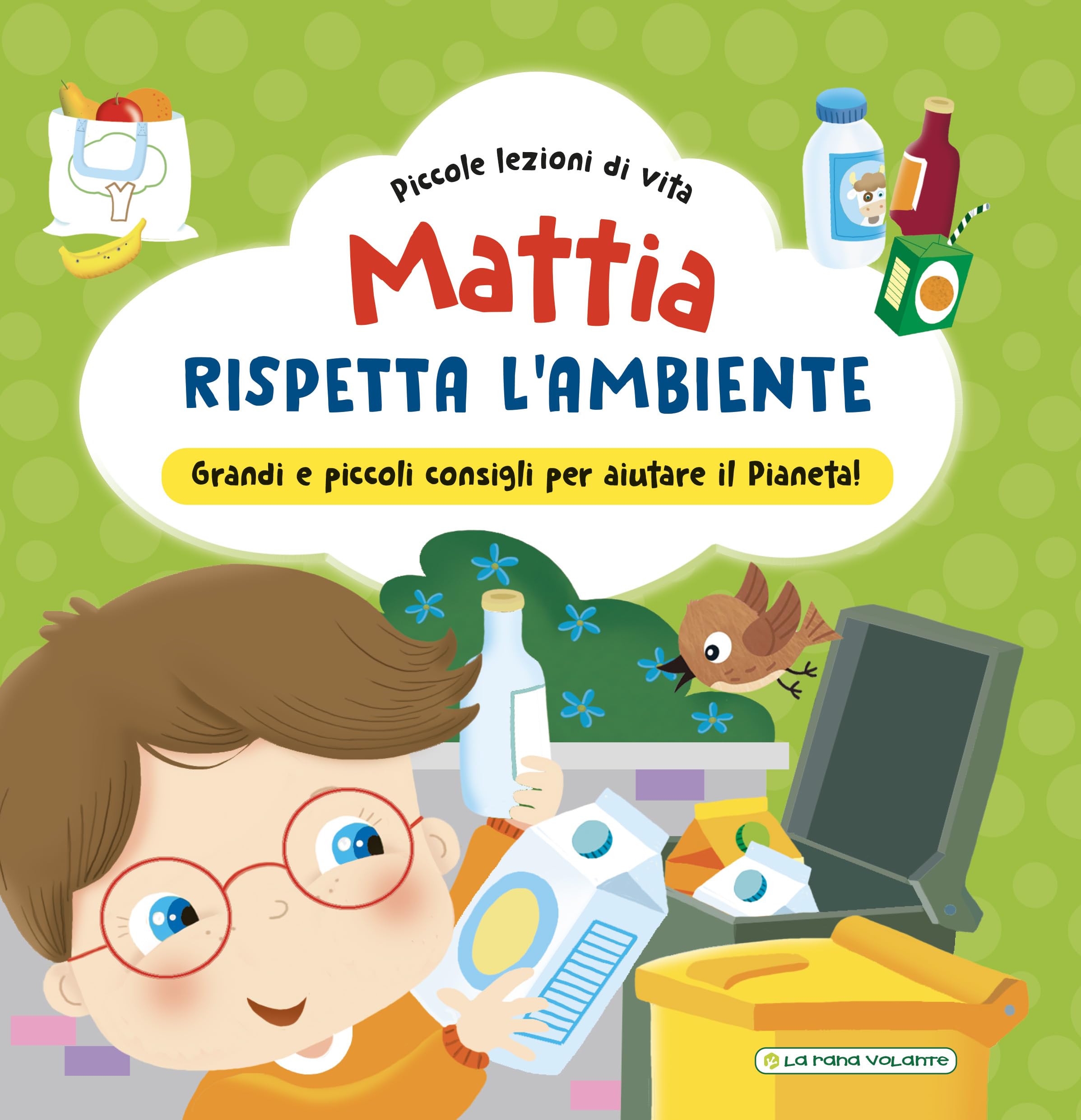 Mattia rispetta l'ambiente. Ediz. a colori book