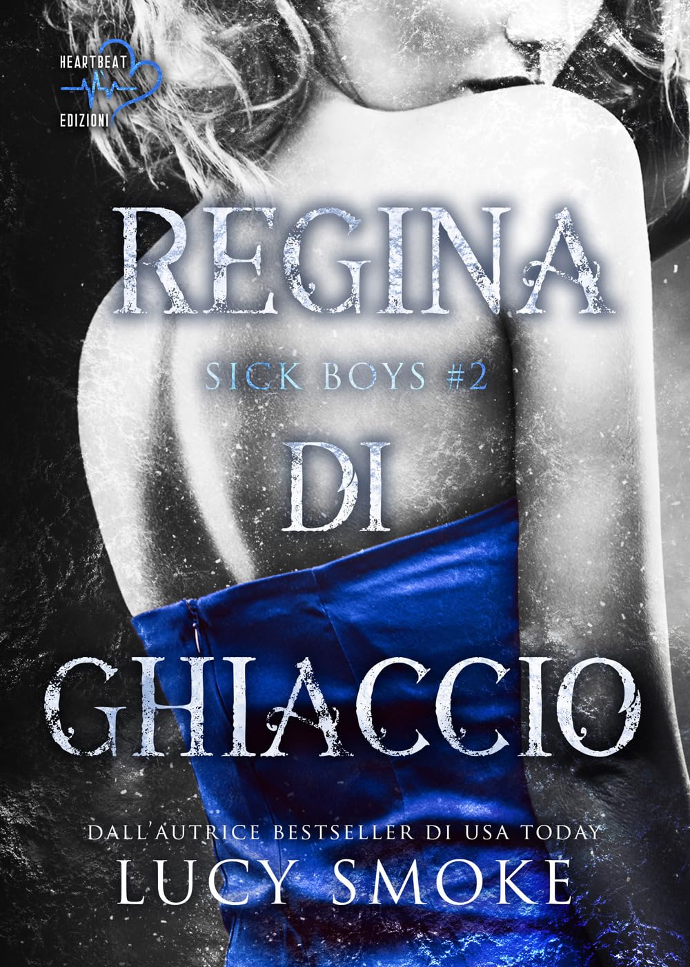 Regina di ghiaccio. Sick Boys (Vol. 2) Contemporary literature