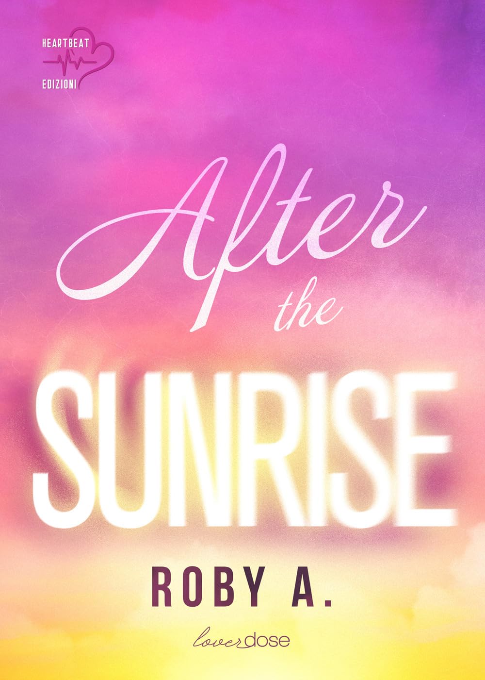 After the sunrise. Ediz. italiana book