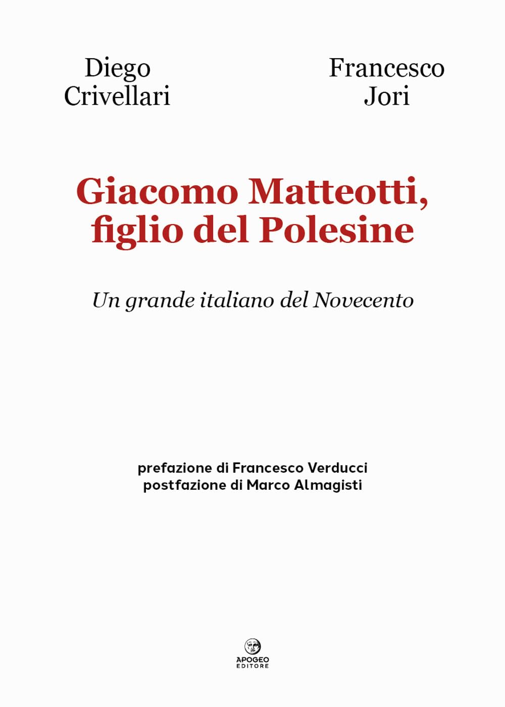 Giacomo Matteotti, figlio del Polesine. Un grande italiano del Novecento book