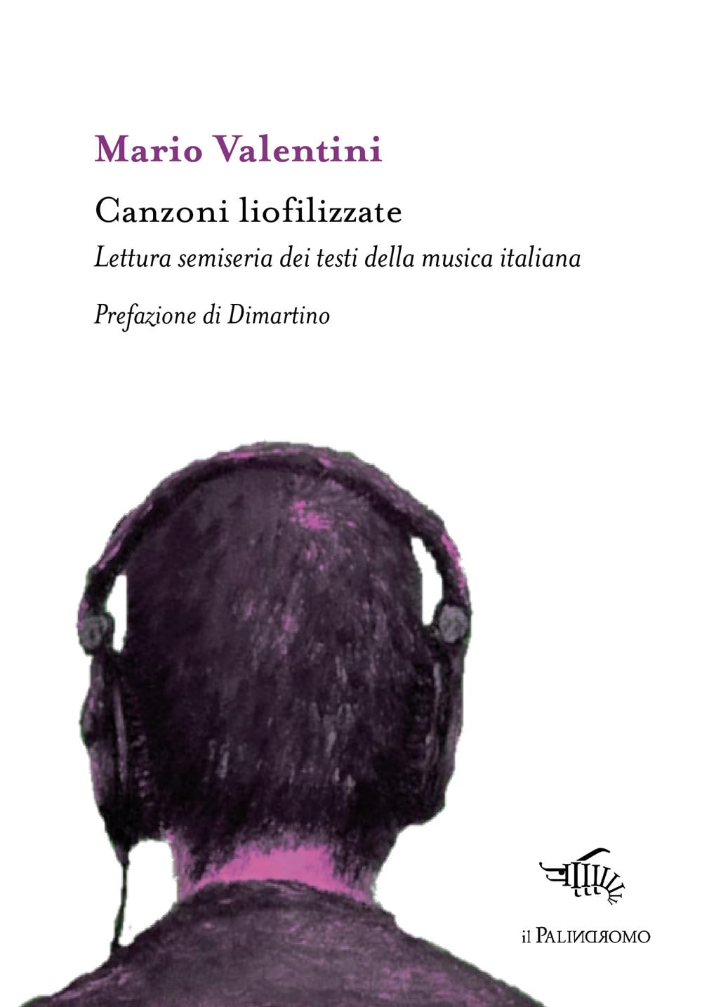 Canzoni liofilizzate. Lettura semiseria dei testi della musica italiana book