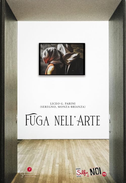 Selfie di noi, fuga nell’arte. Liceo Parini di Seregno, Monza Brianza book