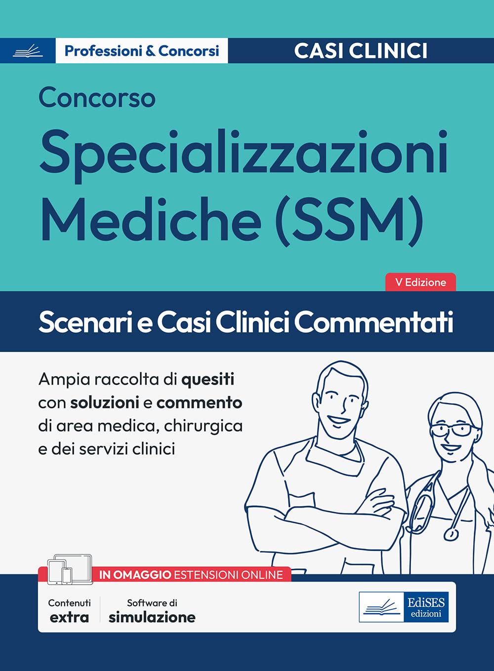 Scenari e casi clinici commentati. Concorso per specializzazioni mediche SSM. Ampia raccolta di quesiti con soluzione e commento di area medica, chirurgica, dei servizi clinici. Con espansione onl... Medicine