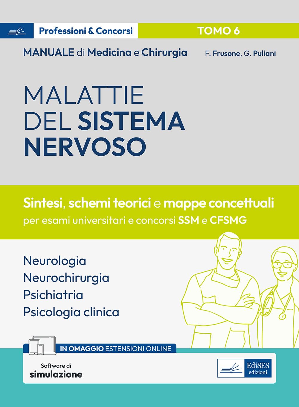 Manuale di medicina e chirurgia. Con espansione online. Con software di simulazione. Malattie del sistema nervoso. Sintesi, schemi teorici e mappe concettuali (Vol. 6) book