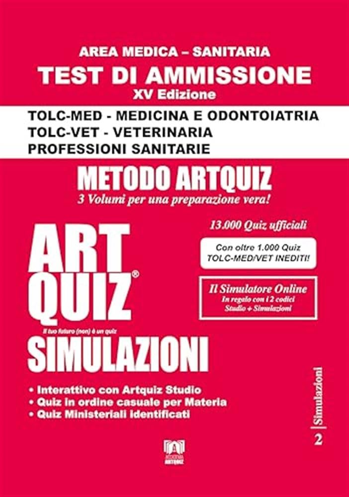 Artquiz Simulazioni. Test di ammissione per Medicina, Odontoiatria, Veterinaria e Professioni Sanitarie. Area medica-sanitaria book