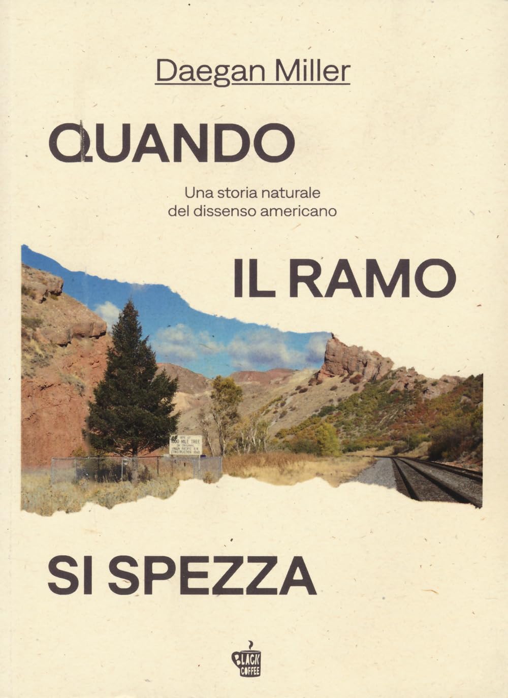 Quando il ramo si spezza. Una storia naturale del dissenso americano book