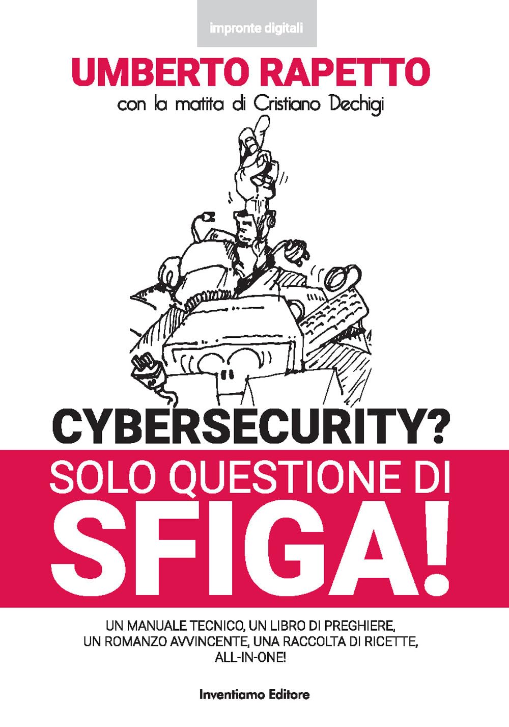 Cybersecurity? Solo questione di sfiga! book