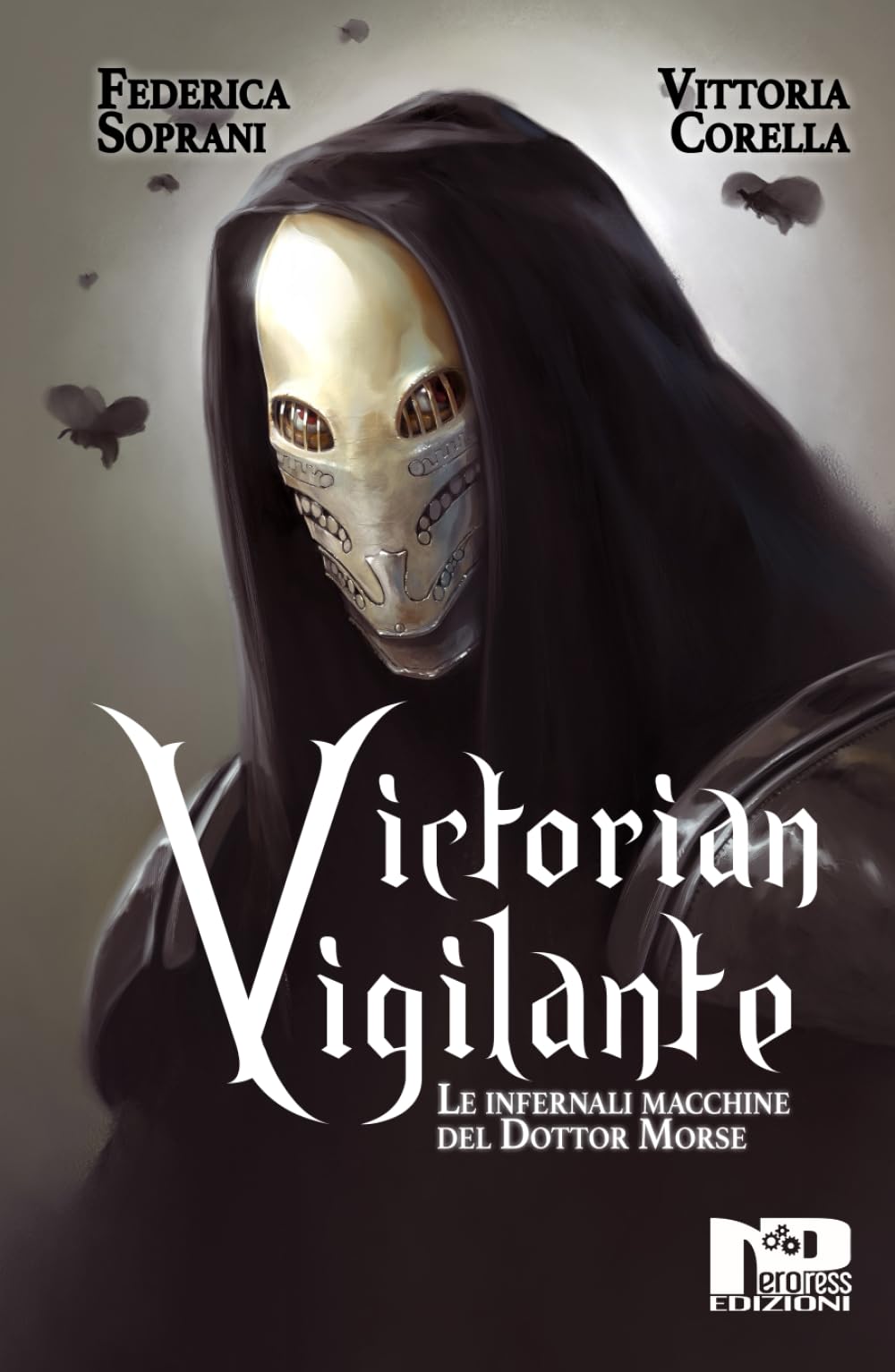 Victorian Vigilante. Le infernali macchine del Dottor Morse. book