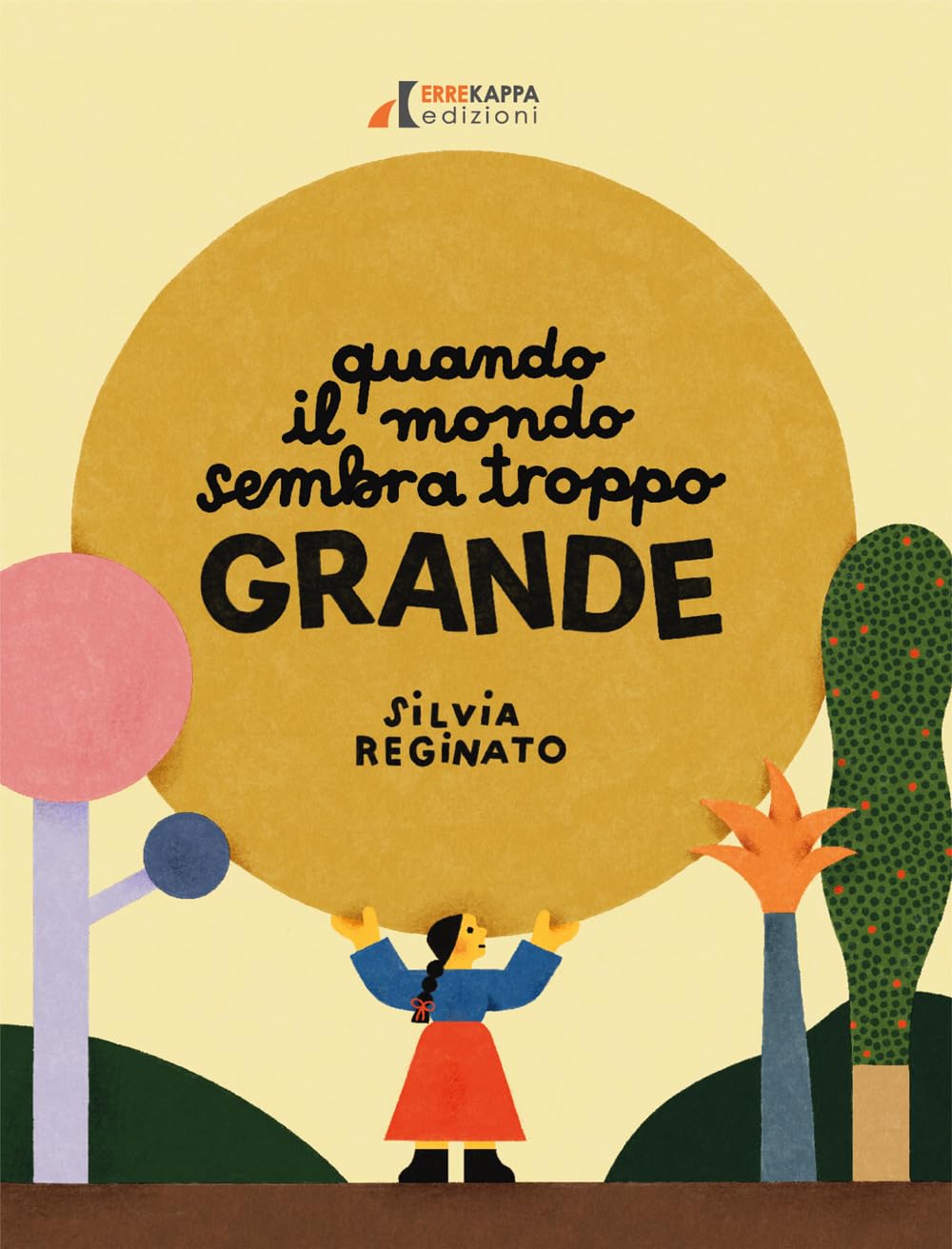 Quando il mondo sembra troppo grande. Ediz. illustrata book
