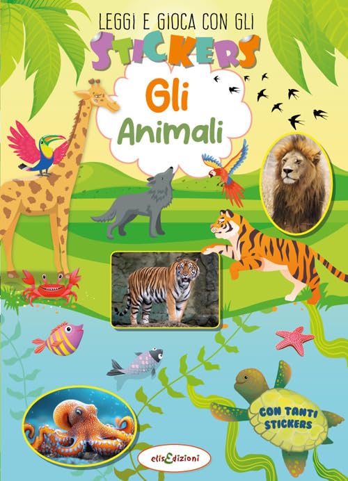 Animali. Leggi e gioca con gli stickers. Ediz. illustrata book