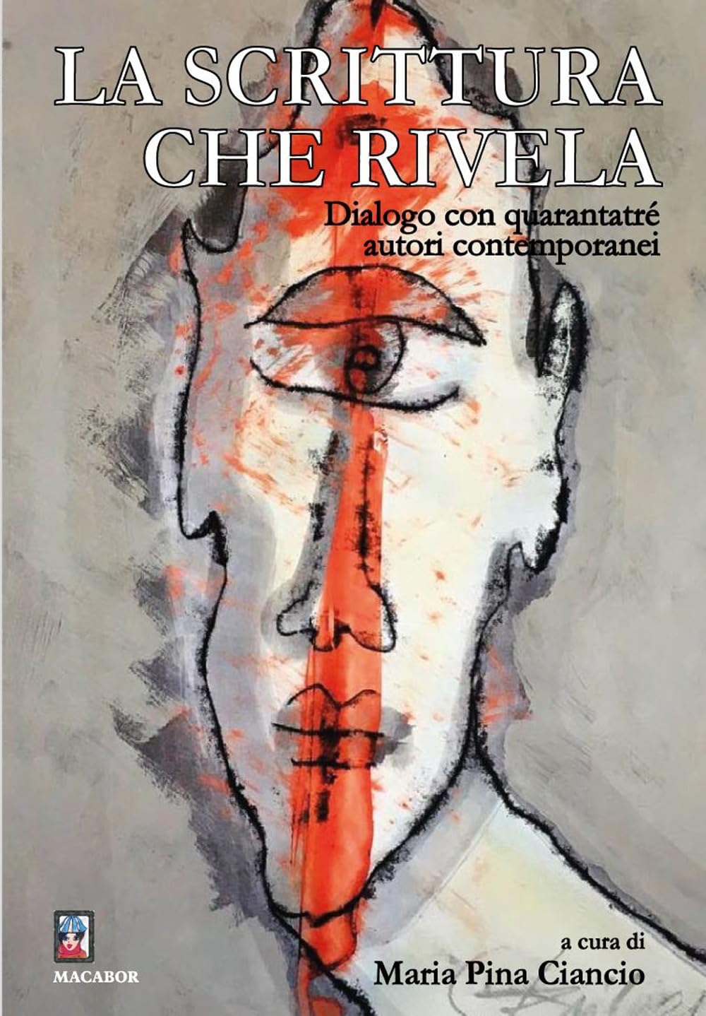 La scrittura che rivela. Dialogo con quarantatré autori contemporanei (Nuova luce) Contemporary literature