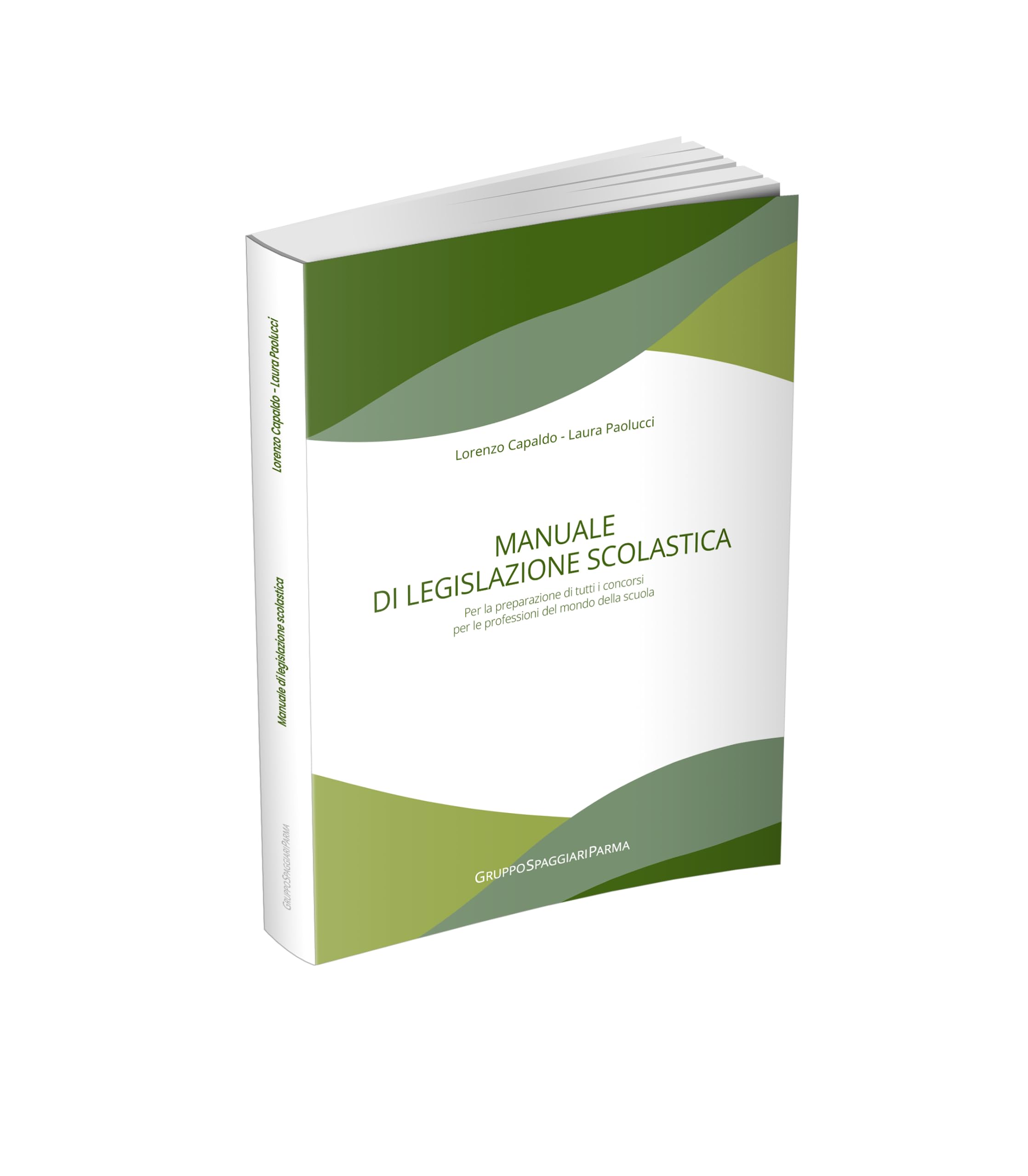 Manuale di legislazione scolastica. Per la preparazione di tutti i concorsi per le professioni del mondo della scuola book