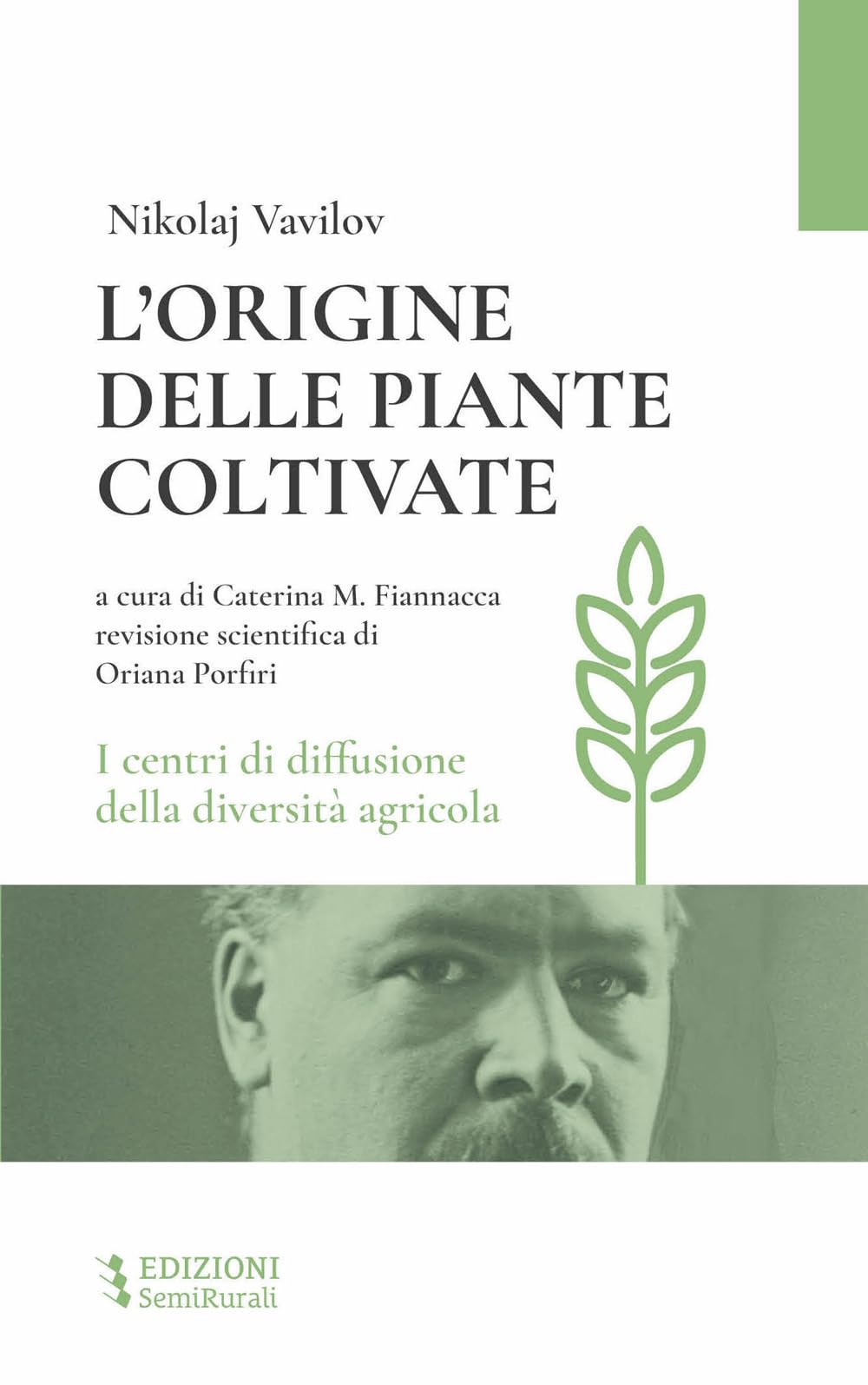 L'origine delle piante coltivate. I centri di diffusione della diversità agricola book