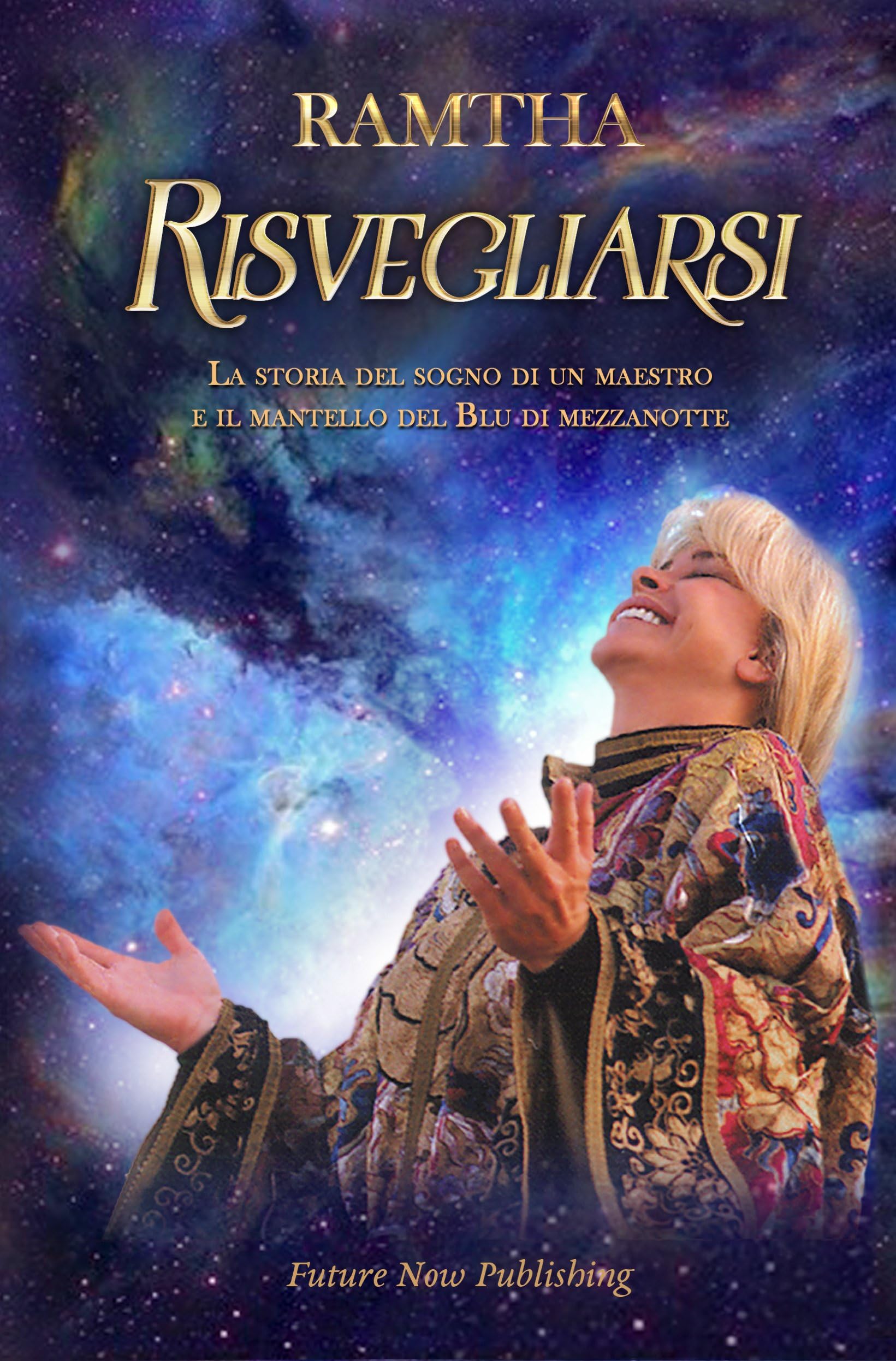 Risvegliarsi. La storia del sogno di un maestro e il mantello del blu di mezzanotte book
