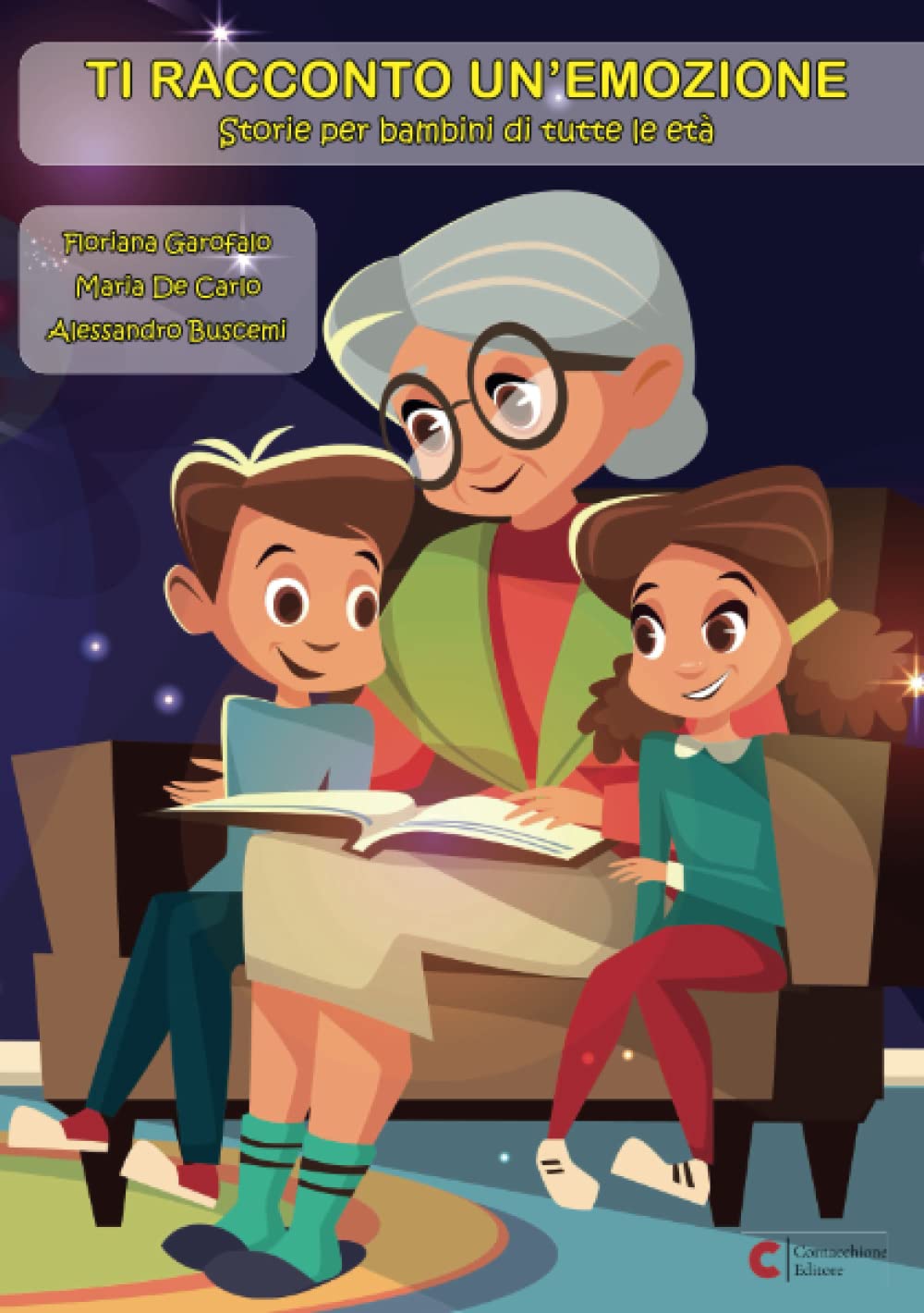 TI RACCONTO UN’EMOZIONE. Storie per bambini di tutte le età (Da zero a cento anni) Novels & Short Stories