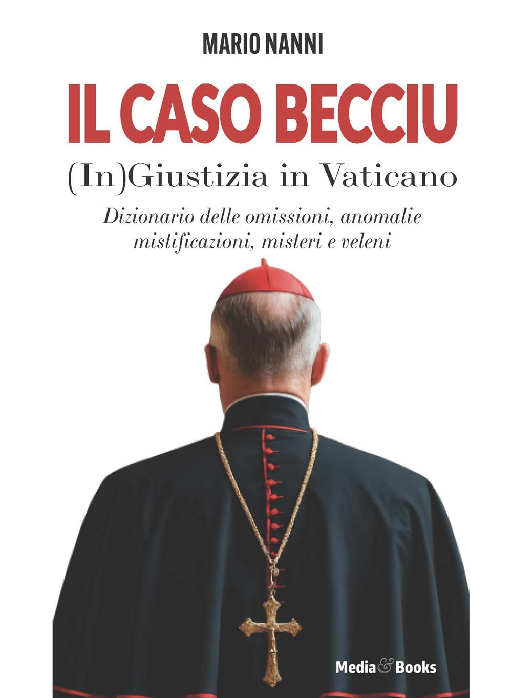 Il caso Becciu. (In)Giustizia in Vaticano (Tempi moderni) Politics & History