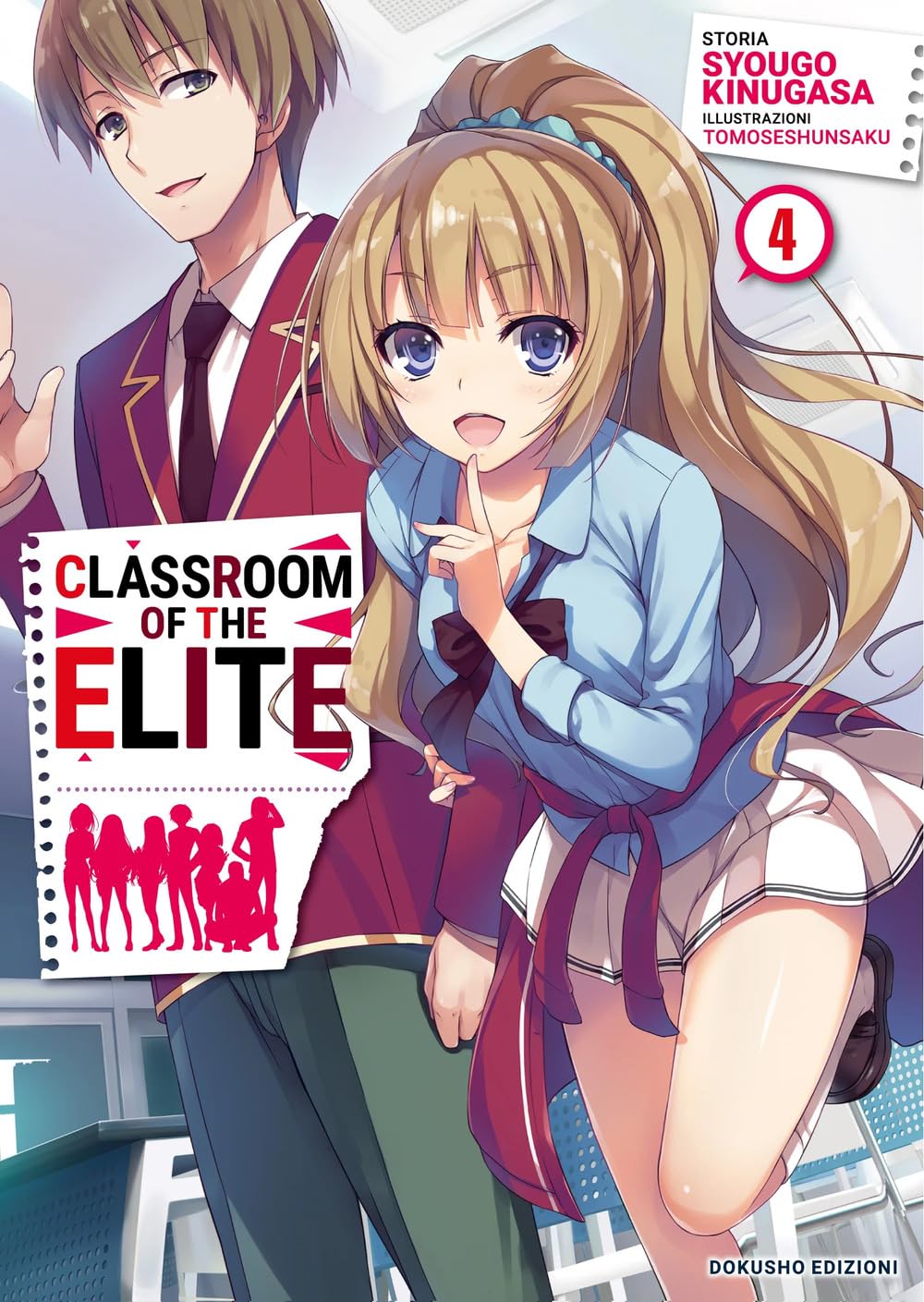 Classroom of the Elite. Ediz. italiana (Vol. 4) book
