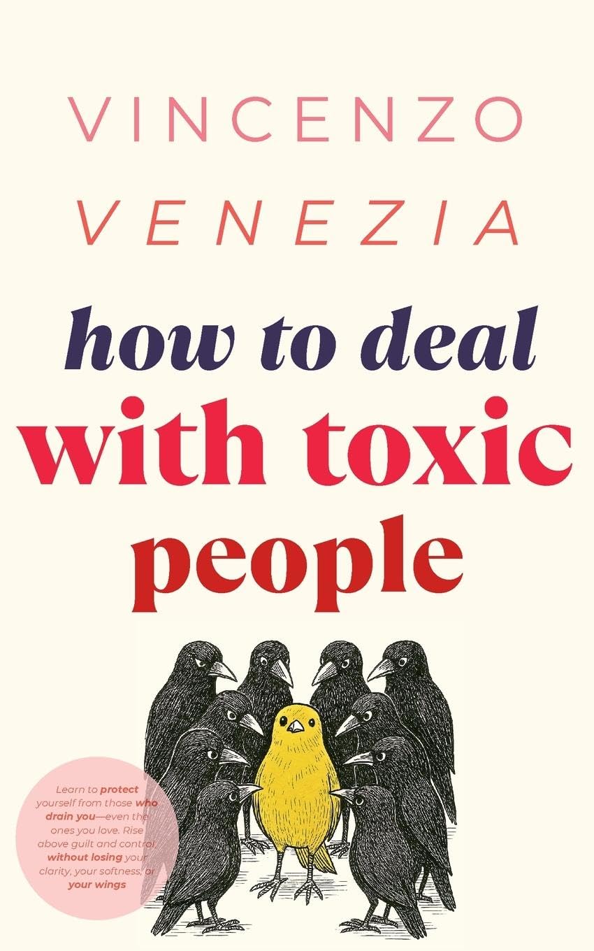 How to Deal with Toxic People Partnership & Love