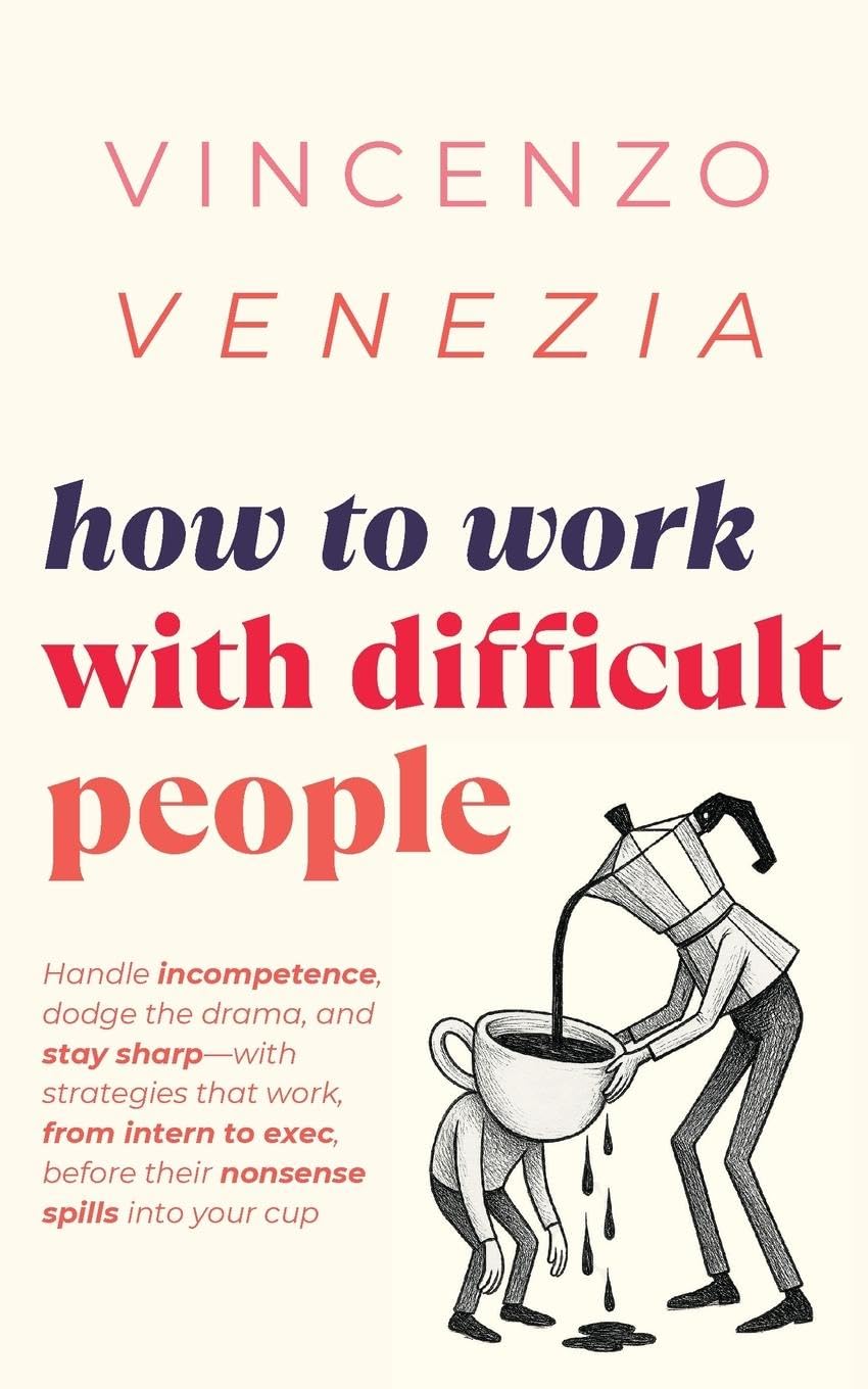 Product Image: How to Work with Difficult People