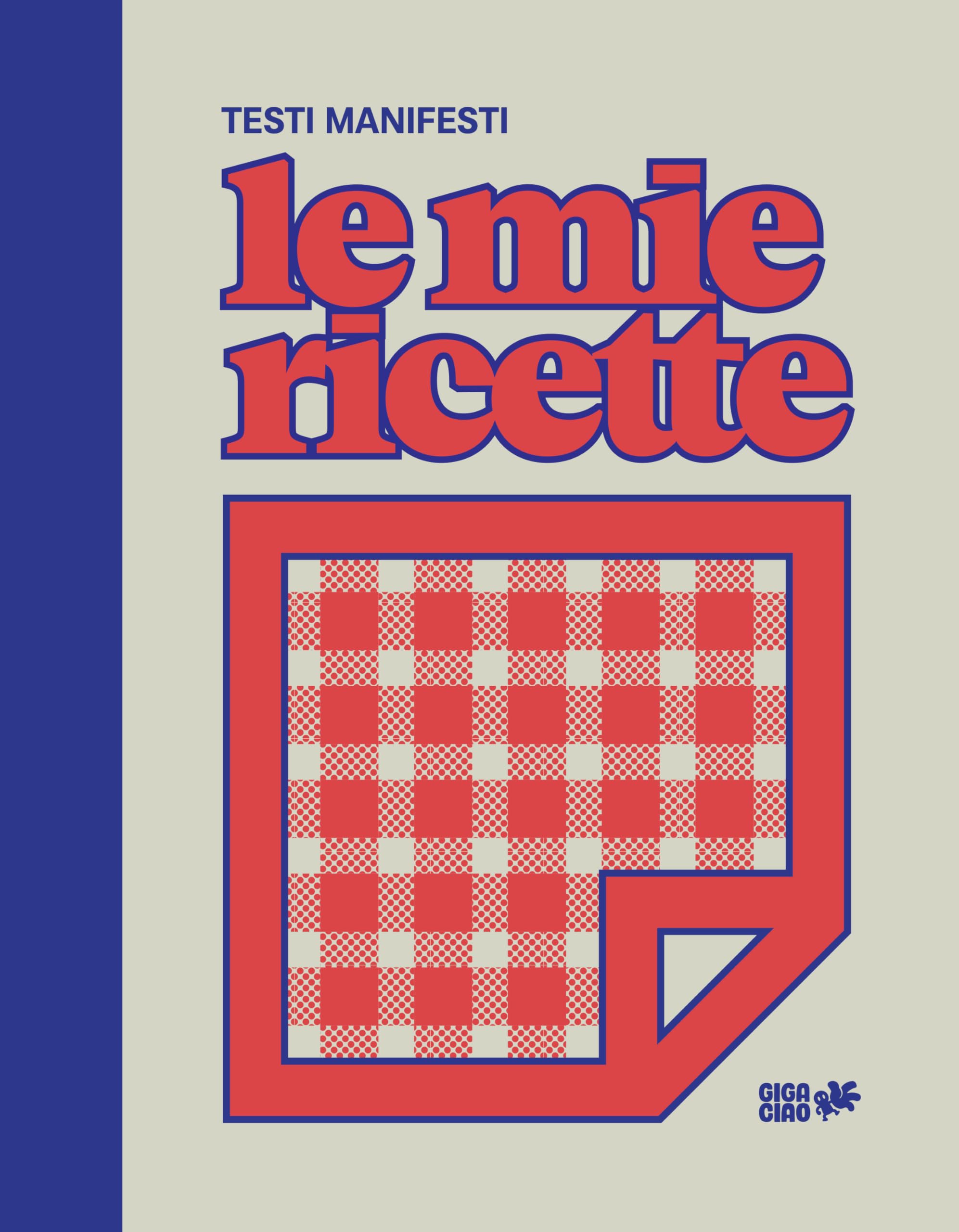 Testi Manifesti presenta: le mie ricette book