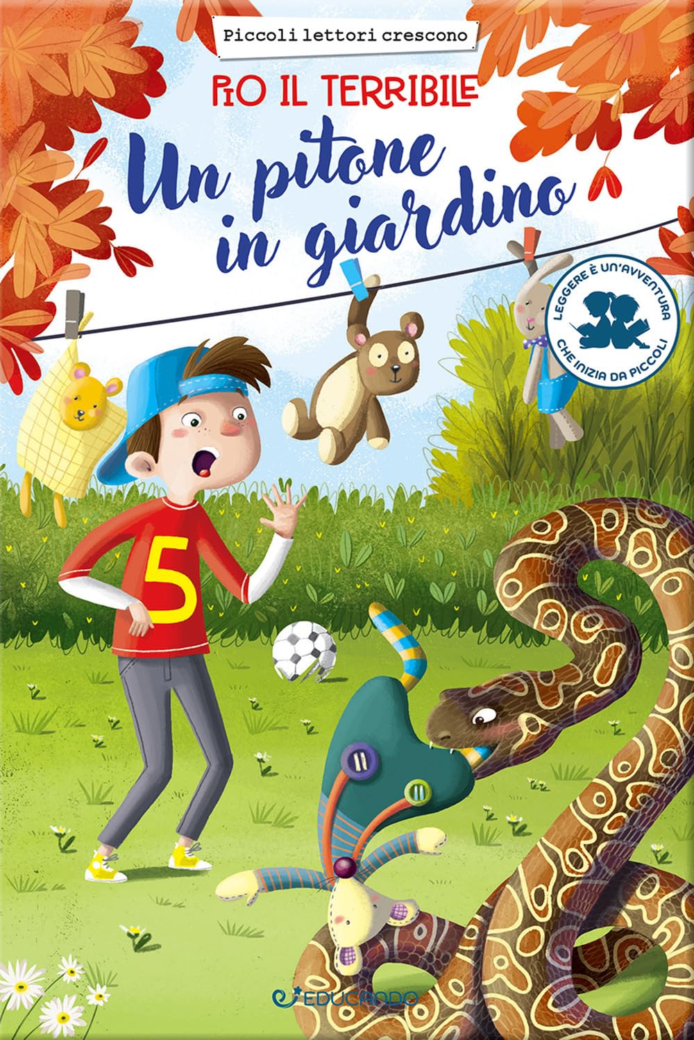 Un pitone in giardino. Pio il terribile. Ediz. illustrata Novels & Short Stories