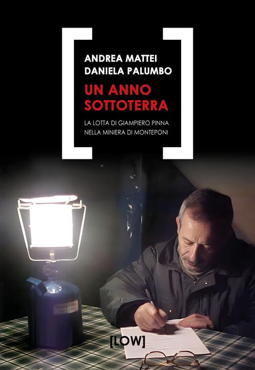 Un anno sottoterra. La lotta di Giampiero Pinna nella miniera di Monteponi book