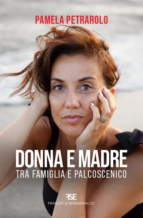 Donna e madre. Tra famiglia e palcoscenico book